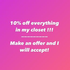 SALE!! 10%+ off EVERYTHING!
